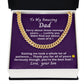 Gift for Dad from Son, Cuban Link Chain necklace, Gift for Birthday, Father's Day, Christmas