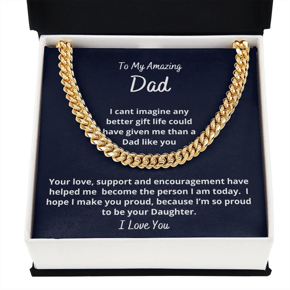 Gift to Dad, Cuban Link Chain Necklace, from Daughter, for Birthday, Christmas, Father's Day, Sentimental present