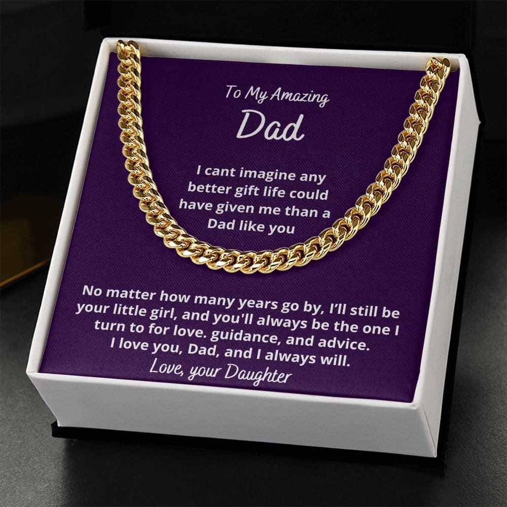 Gift to Dad, Cuban Link Chain Necklace, from Daughter, for Birthday, Christmas, Father's Day, Sentimental present